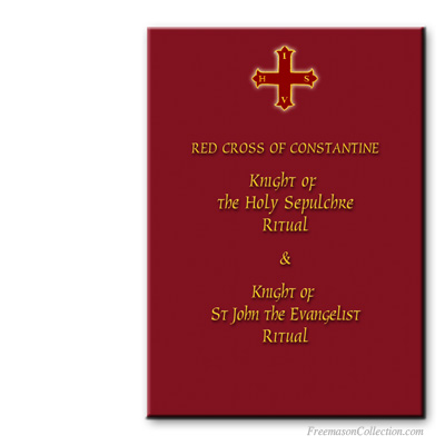 Red Cross of Constantine. Knight of the Holy Sepulchre and Knight of Saint John the Evangelist rituals. Ritual Mas&oacute;nico.
