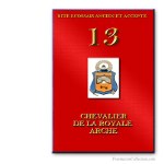13° Chevalier de Royal Arche. Rito Escoc&eacute;s Antiguo y Aceptado. Franc-maçonnerie