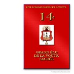 14° Grand Elu de la Voûte Sacrée . Rito Escoc&eacute;s Antiguo y Aceptado. Franc-maçonnerie