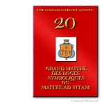 20° Maître Ad Vitam. Rito Escoc&eacute;s Antiguo y Aceptado. Franc-maçonnerie
