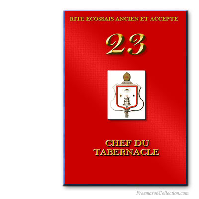 Chef du Tabernacle. Rito Escoc&eacute;s Antiguo y Aceptado.