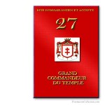 27° Grand Commandeur du Temple. Rito Escoc&eacute;s Antiguo y Aceptado. Franc-maçonnerie