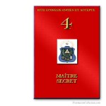 4° Maître Secret. Rito Escoc&eacute;s Antiguo y Aceptado. Franc-maçonnerie