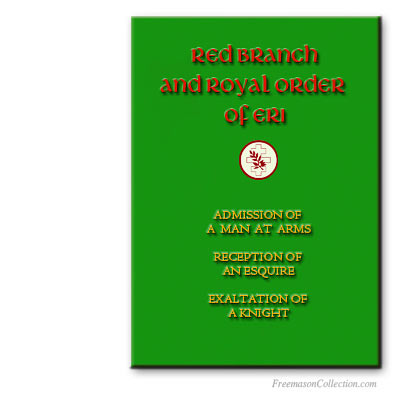 Red Branch and Royal Order of Eri Rituals. AMD, Allied Masonic Degrees ...