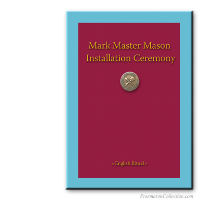 Mark Master Mason Installation Ceremony Ritual. Ritual Mas&oacute;nico.