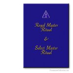 Royal Master + Select Master Rituals. Cryptic Degrees. Ritual Mas&oacute;nico