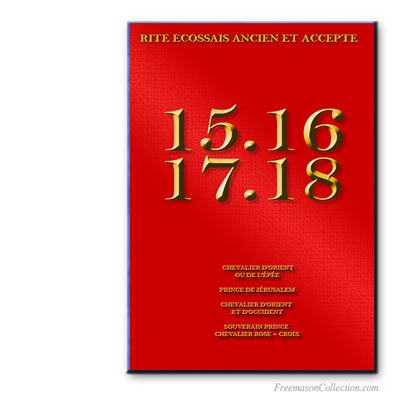 Rituels REAA 15° à 18°° Grados. Rituel ma&ccedil;onnique