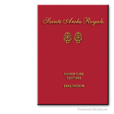 Ritual de Sainte Arche Royale. Arc Royal